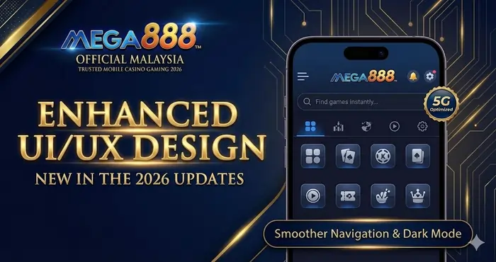 Enhanced UI/UX Design New in the 2026 Mega888